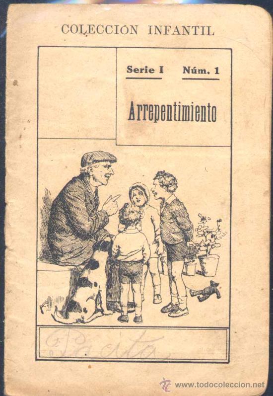 Libri antichi: COLECCI&Oacute;N INFANTIL. SERIE IN&ordm; 1.- ARREPENTIMIENTO