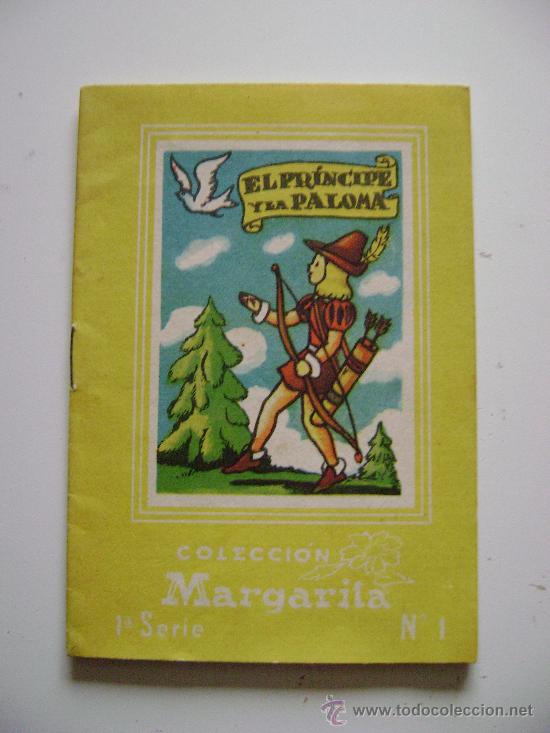 Libri antichi: COLECCION MARGARITA.1&ordf; SERIE.N&ordm;1.EL PRINCIPE Y LA PALOMA