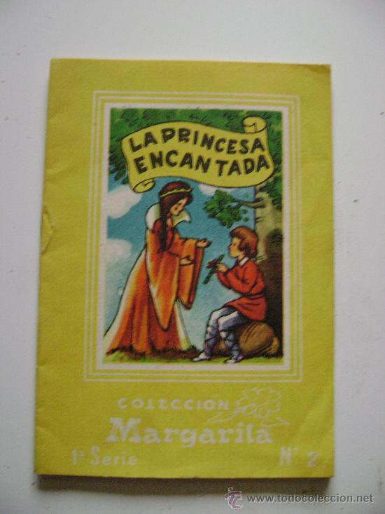 Libri antichi: COLECCION MARGARITA.1&ordf; SERIE.N&ordm;2.LA PRINCESA ENCANTADA
