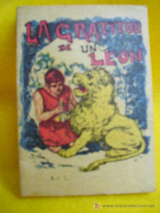 Libri antichi: LA GRATITUD DE UN LE&Oacute;N. Cuentos de Calleja - Serie XIII - T 254. Aprox 1920 - original