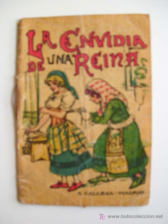 Libri antichi: LA ENVIDIA DE UNA REINA. Cuentos de Calleja - Serie X. T 197. Aprox 1920. Original &eacute;poca