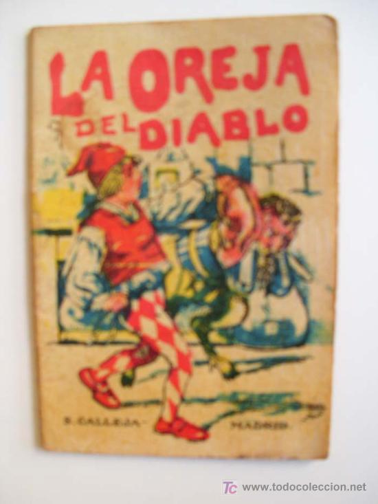 Libri antichi: LA OREJA DEL DIABLO. Cuentos de Calleja - Serie IV. T 69. Aprox 1920. Original &eacute;poca