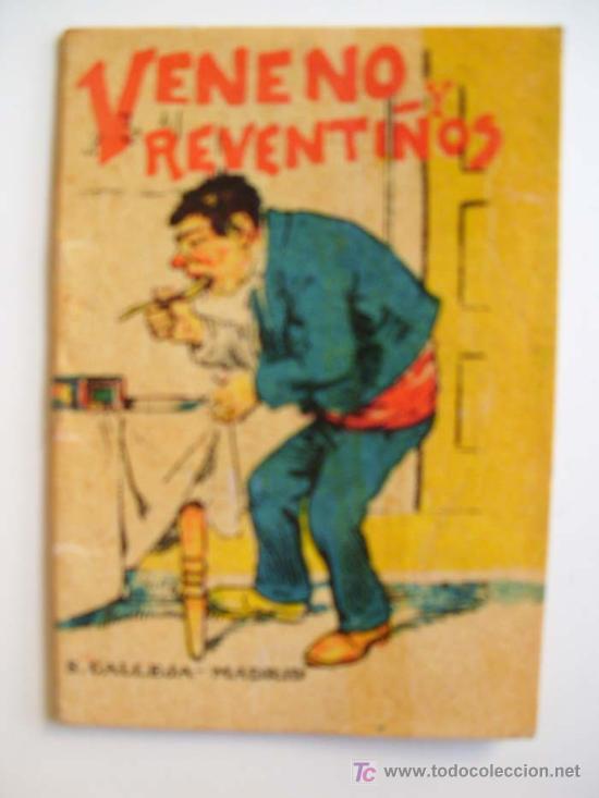 Antiquarische B&uuml;cher: VENENO Y REVENTI&Ntilde;OS. Cuentos de Calleja - Serie IV. T 67. Aprox 1920. Original &eacute;poca