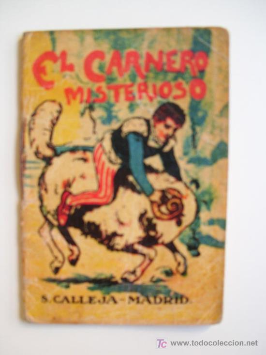 Antiquarische B&uuml;cher: EL CARNERO MISTERIOSO. Cuentos de Calleja - Serie IV. T 75. Aprox 1920. Original &eacute;poca