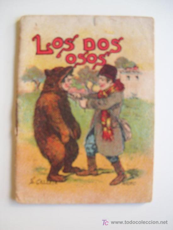 Antiquarische B&uuml;cher: LOS DOS OSOS. Cuentos de Calleja - Serie VI. T 104. Aprox 1920. Original &eacute;poca
