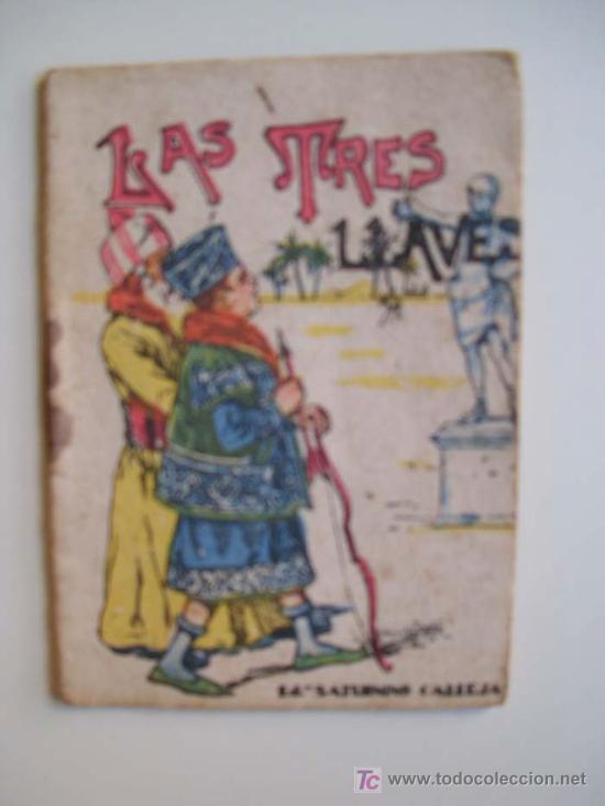 Antiquarische B&uuml;cher: LAS TRES LLAVES. Cuentos de Calleja - Serie XI. T 217. Aprox 1920. Original &eacute;poca