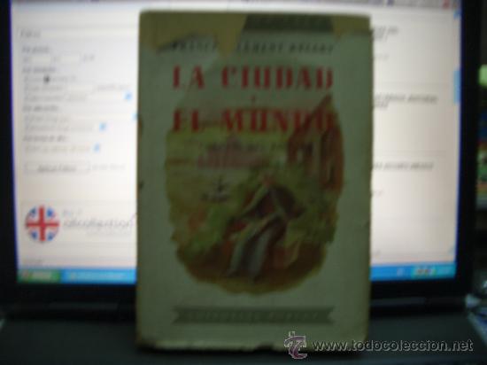 Libros antiguos: LA CIUDAD Y EL MUNDO - Foto 1 - 17949824