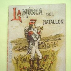 Libros antiguos: COLECCION RECREO INFANTIL , CALLEJA , TOMO 7 , LA MUSICA DEL BATALLON , - 1900, ORIGINAL