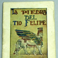 Libros antiguos: LA PIEDRA DEL TÍO FELIPE CUENTO CON PUBLICIDAD DOMUS AÚREA CALZADO MADRID SERIE PRIMERA Nº 20 7 X 5 . Lote 18757418
