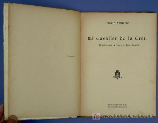 Libros antiguos: EL CAVALER DE LA CREU. CLOVIS EIMER&Iacute;C. IL. JUNCEDA. EDITORIAL MENTORA. BARCELONA, S/F. - Foto 2
