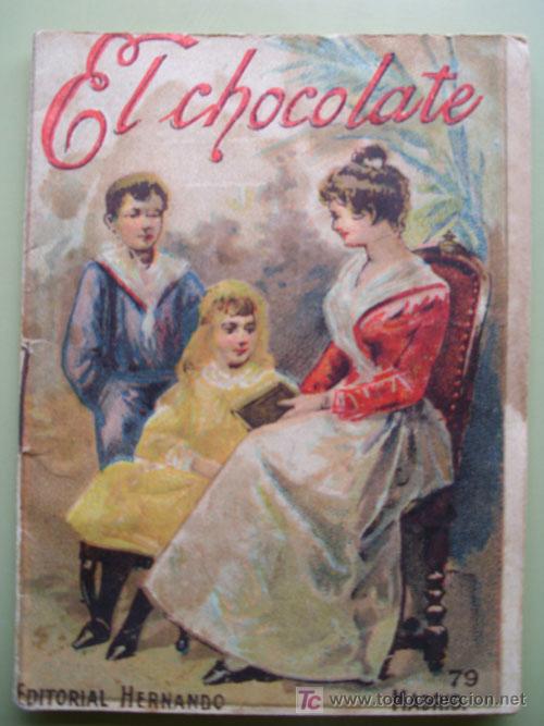 Libros antiguos: EL CHOCOLATE. SOLAS Pedro J. Ed Hernando n&ordm; 79 - Foto 1