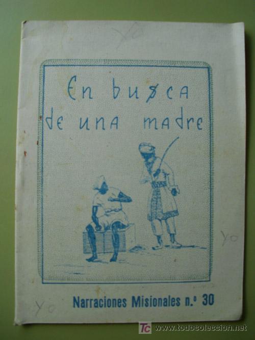 Antiquarische B&uuml;cher: EN BUSCA DE UNA MADRE. SECRETARIADO DIOCESANO DE MISIONES. Narraciones Misionales n&ordm; 30