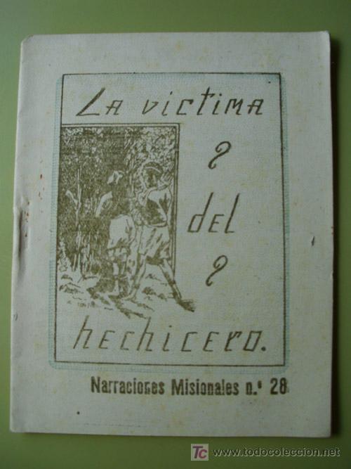 Antiquarische B&uuml;cher: LA VICTIMA DEL HECHICERO. SECRETARIADO DIOCESANO DE MISIONES. Narraciones Misionales n&ordm; 28