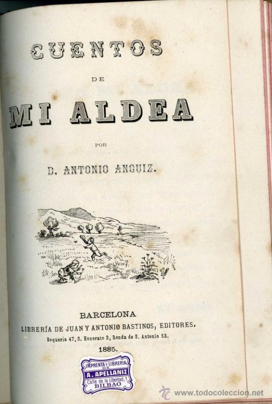 Libros antiguos: CUENTOS DE MI ALDEA POR ANTONIO ANGUIZ - Foto 2