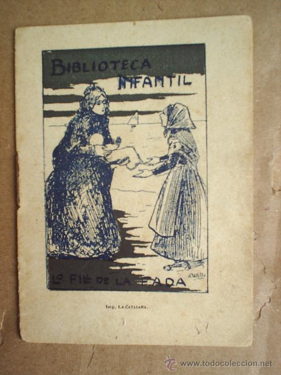 Livros antigos: cuentecito de propaganda L'ARXIU - - BIBLIOTECA INFALTIL - LO FILL DE LA FADA -