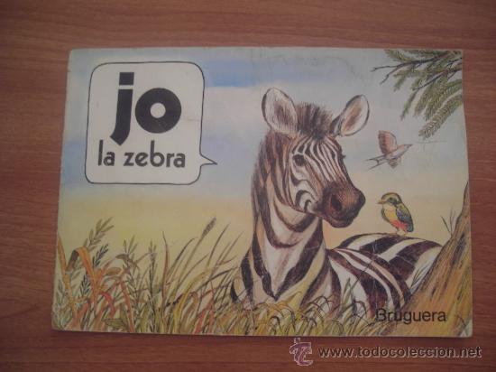 Libros antiguos: CUENTO JO LA ZEBRA - BRUGUERA - Foto 1