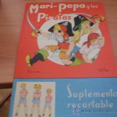 Libros antiguos: MARI-PEPA Y LOS PIRATAS Nº 28 MARIA CLARET ( CON EL SUPLEMENTO RECORTABLE ) ( COIB69 )