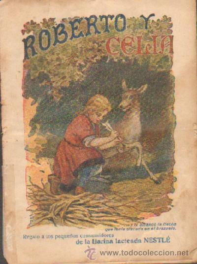 Libros antiguos: ROBERTO Y CELIA  (NESTLE)  A-CUENTOSCHICOS-328 - Foto 1
