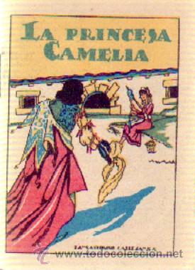 Libros antiguos: LA PRINCESA CAMELIA   A-CALLEJA-533 - Foto 1