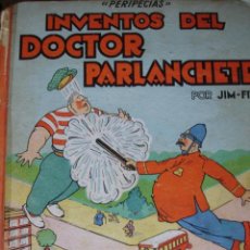 Libros antiguos: INVENTOS DEL DOCTOR PARLANCHETE.JAIME TAPIES.Nº1.10 PG