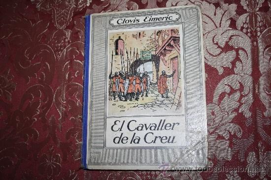 Libros antiguos: 0855- EL CAVALLER DE LA CREU PER CLOVIS EIMERIC - EDITORIAL MENTORA BARCELONA - Foto 1