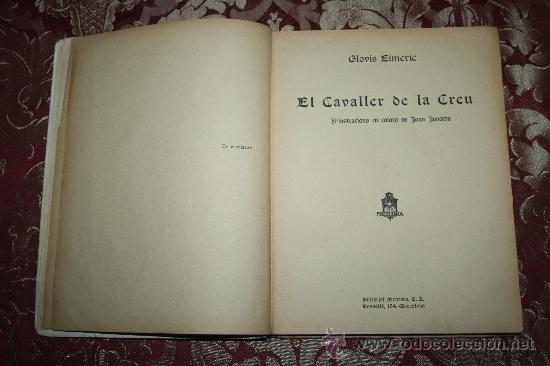 Libros antiguos: 0855- EL CAVALLER DE LA CREU PER CLOVIS EIMERIC - EDITORIAL MENTORA BARCELONA - Foto 3