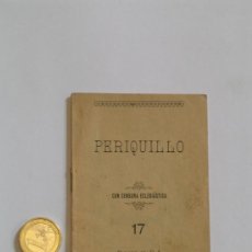 Libros antiguos: CUENTO PERIQUILLO Nº 17 PONS Y Cª