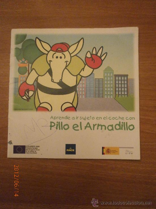 Libros antiguos: CUENTO  ARENDE A IR SUJETO EN EL COCHE CON PILLO  EL AMADILLO - Foto 1