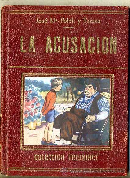 Libros antiguos: FOLCH Y TORRES : LA ACUSACI&Oacute;N (COLECCI&Oacute;N FREIXINET) - Foto 1