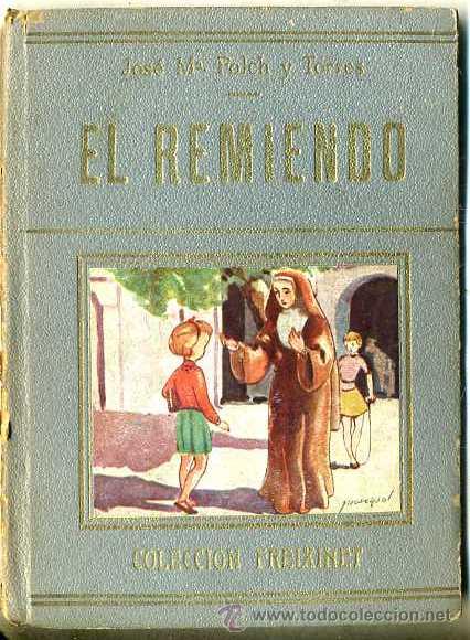 Libros antiguos: FOLCH Y TORRES : EL REMIENDO (COLECCI&Oacute;N FREIXINET) - Foto 1