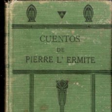 Libros antiguos: CUENTOS DE PIERRE L' ERMITE. TOMO II. ALFONSO PEREZ NIEVA. APOSTOLADO DE LA PRENSA. 2ª EDICIÓN. 1920