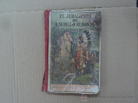 Libros antiguos: El Juramento del Caudillo Hurones. - Foto 1
