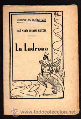 Libros antiguos: Cuento In&eacute;ditos. Pocholo y la Ladrona. - Foto 1