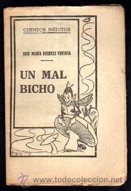 Libros antiguos: Cuento In&eacute;ditos. Un mal bicho. - Foto 1