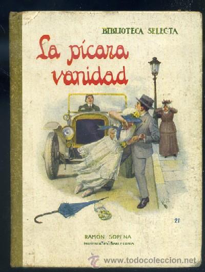 Libros antiguos: LA P&Iacute;CARA VANIDAD   A-CUENTO-0527 - Foto 1