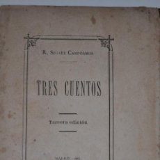 Libros antiguos: TRES CUENTOS. RAMÓN SEGADE CAMPOAMOR. RM63421-V. Lote 39386029