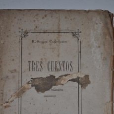 Libros antiguos: TRES CUENTOS. RAMÓN SEGADE CAMPOAMOR RM63422-V. Lote 39386080