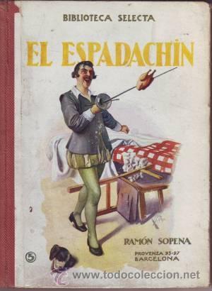 Libros antiguos: EL ESPADACHIN. Bibl. Selecta. - Foto 1