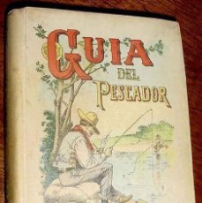 Libros antiguos: GUIA DEL PESCADOR - FISCH-HOOK - [1910] ? SATURNINO CALLEJA, MADRID COL. BIBLIOTECA POPULAR, XXXII.. Lote 38254604