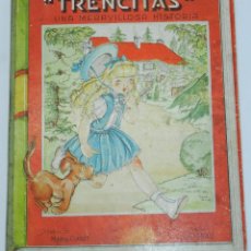 Libros antiguos: ANTIGUO CUENTO TRENCITAS - UNA MARAVILLOSA HISTORIA - CLARET, MARÍA (DIB.) - GRAU, JOSÉ MARÍA - CART. Lote 42279857