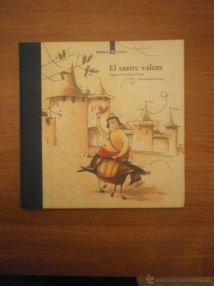 Libros antiguos: CUENTO EL SASTRE VALENT - IL. LUSTRACIO GUSTI - Foto 1