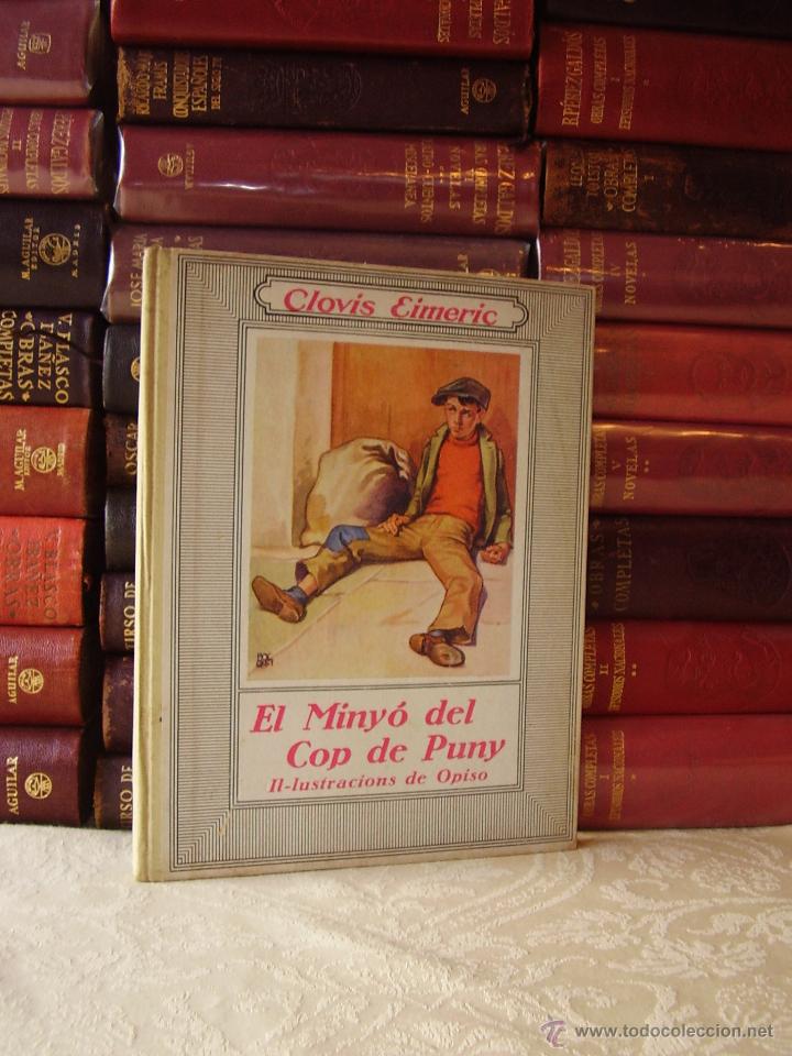 Libros antiguos: El miny&oacute; del cop-de-puny .  Il&middot;lustracions dOpisso .  Autor :  Eimeric, Clovis. - Foto 1