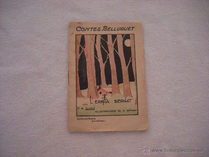 Libros antiguos: CONTES BELLUGUET . L&acute;ERMITA BERNAT - Foto 1