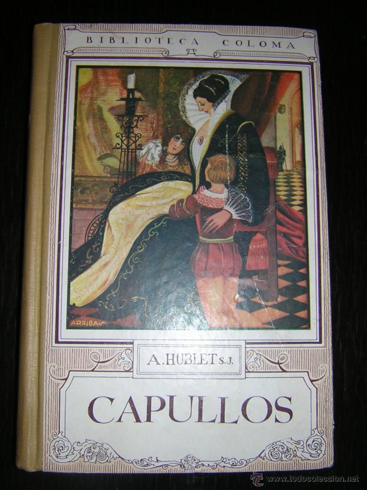 Libros antiguos: 1931 - HUBLET - CAPULLOS - Foto 2