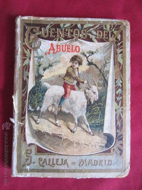 Libros antiguos: CUENTOS DEL ABUELO - SATURNINO CALLEJA - Foto 1