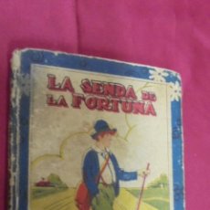 Libros antiguos: LA SENDA DE LA FORTUNA. CUENTOS DE CALLEJA. SATURNINO CALLEJA. 