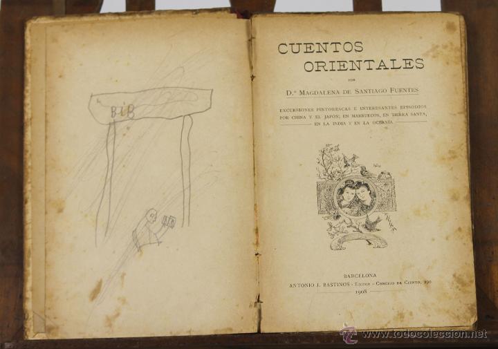 Antiquarische B&uuml;cher: 7074 - CUENTOS ORIENTALES. M. DE SANTIAGO FUENTES. EDI. J. BASTINOS. 1908.