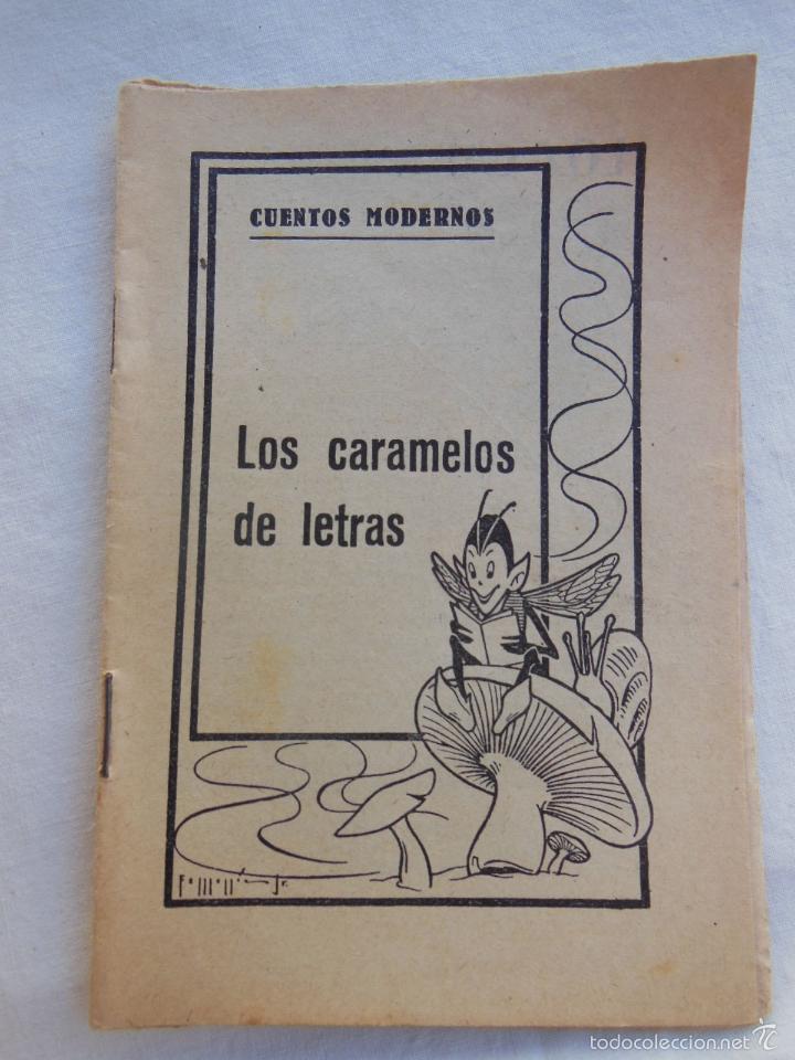 Libros antiguos: Cuentos Modernos : LOS CARAMELOS DE LETRAS. Ed Molino - Foto 1