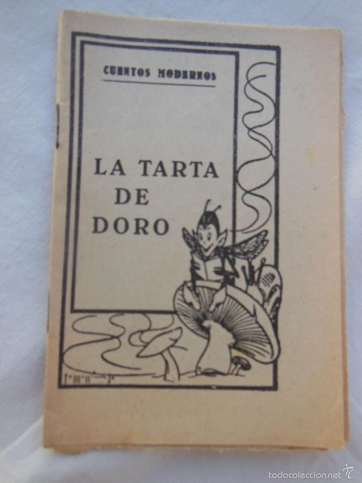 Libros antiguos: Cuentos Modernos : LA TARTA DE DORO. Ed Molino - Foto 1