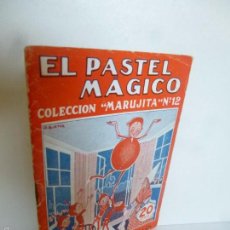 Livres anciens: COLECCIÓN MARUJITA 12.- EL PASTEL MÁGICO. EDICIONES MOLINO, FEBRERO 1934. Lote 57070699